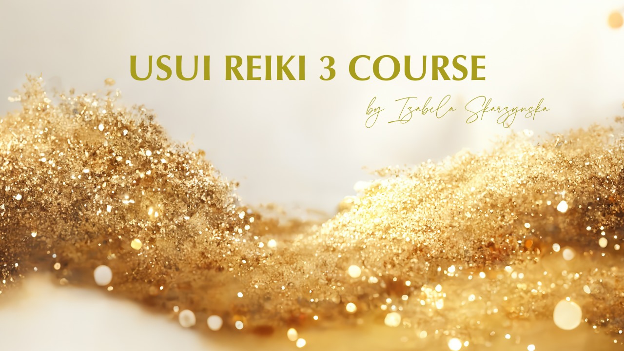 Usui Reiki Level 3 Course – Master and Teacher